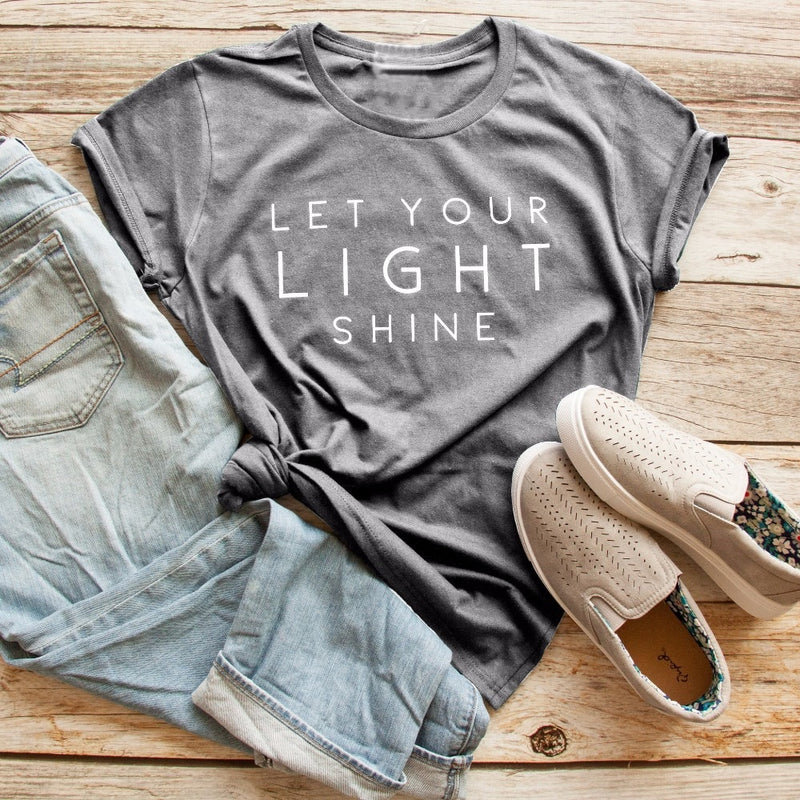 Let you light shine t-shirt women fashion slogan funny tees Christian cool girl holiday gift unisex tops grunge tumblr t shirt